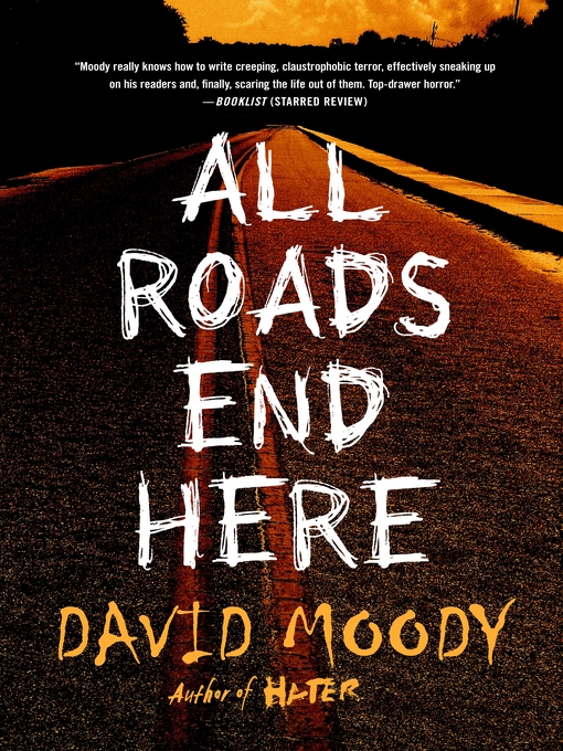 Title details for All Roads End Here by David Moody - Wait list